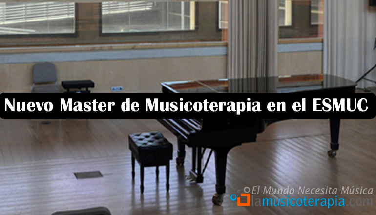 Nuevo master de musicoterapia en el ESMUC, Barcelona